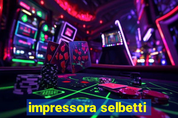 impressora selbetti